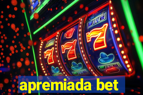 apremiada bet